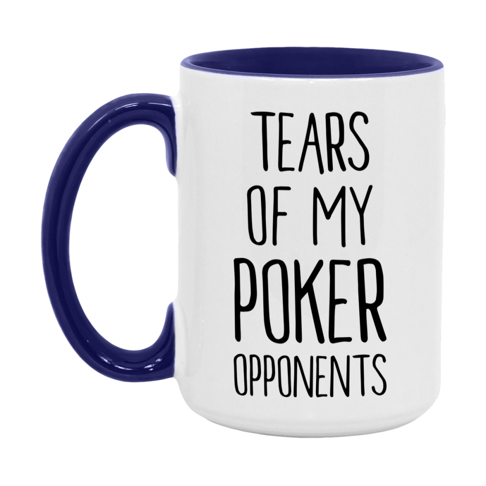 Tears Of My Poker Opponents Mug