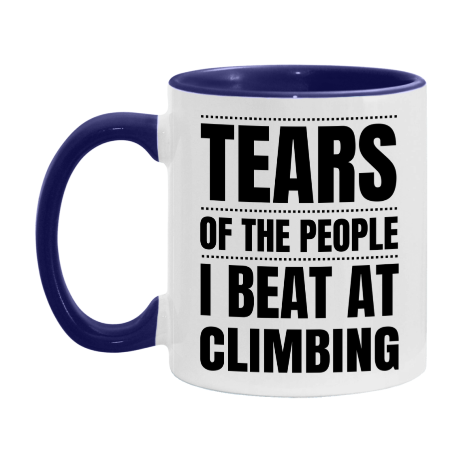 Funny Climbing Mug - "Tears Of The People I Beat At Climbing" - 11Oz Or 15Oz Ceramic Coffee Cup