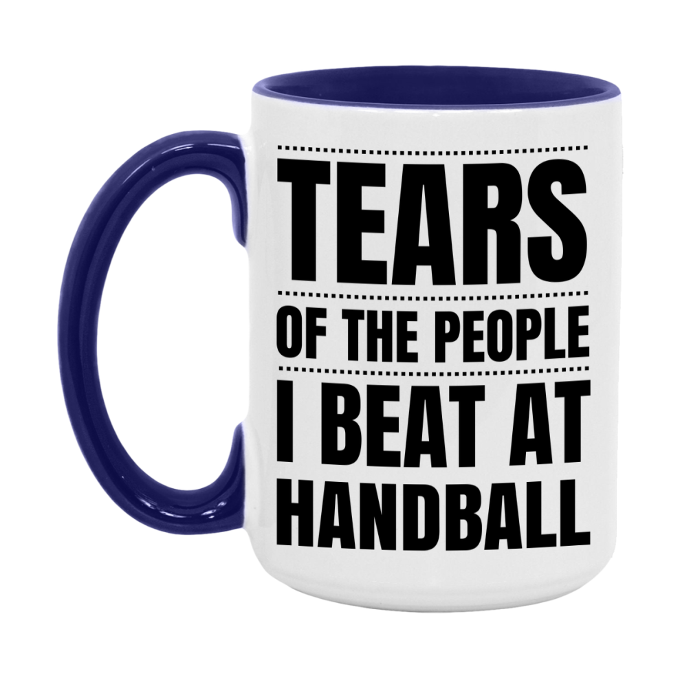 Funny Handball Mug - "Tears Of The People I Beat At Handball" - 11Oz Or 15Oz Ceramic Coffee Cup