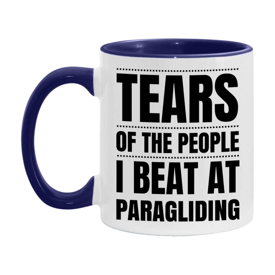 Funny Paragliding Mug - "Tears Of The People I Beat At Paragliding" - 11Oz Or 15Oz Ceramic Coffee Cup