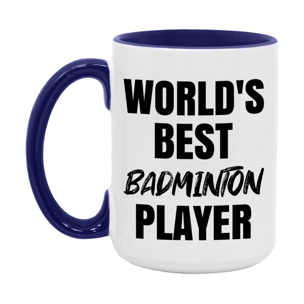 World's Best Badminton Player Mug, Double-Sided 11Oz Or 15Oz Coffee Cup