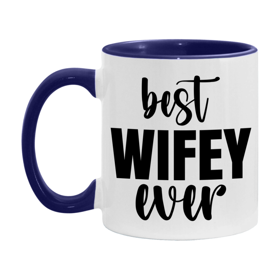 Best Wifey Ever Mug, Mother's Day Gift, 11Oz Or 15Oz Ceramic Coffee Cup