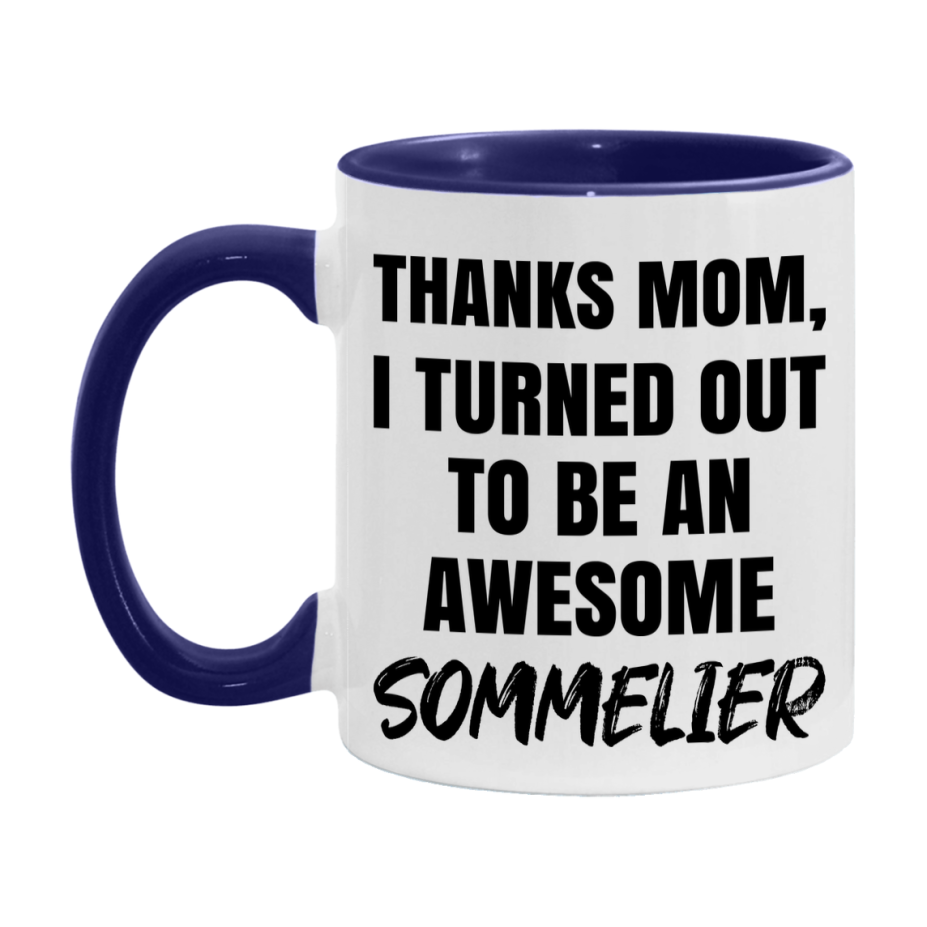 Sommelier Gift For Mom, Funny Mom Gift, 11Oz Or 15Oz White Ceramic Coffee Cup For Sommelier Mom