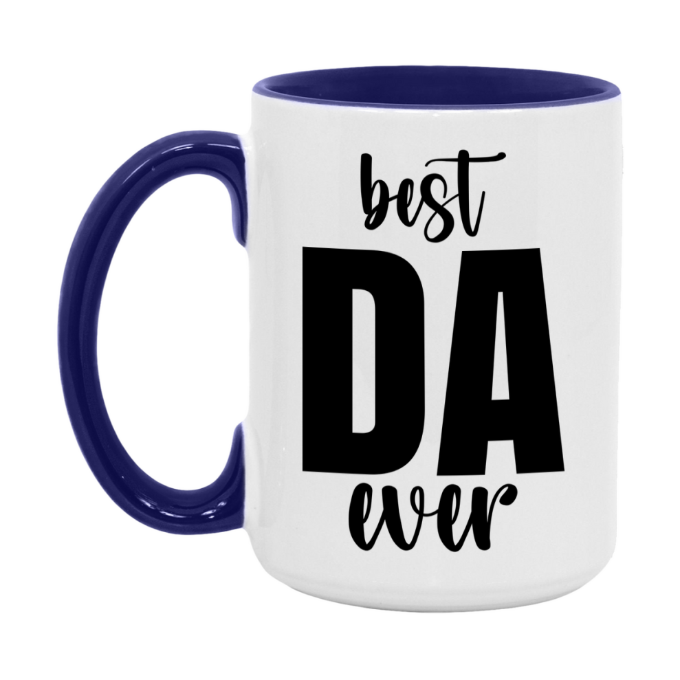 Best Da Ever Mug, Father’s Day Gift, 11Oz Or 15Oz Ceramic Coffee Mug