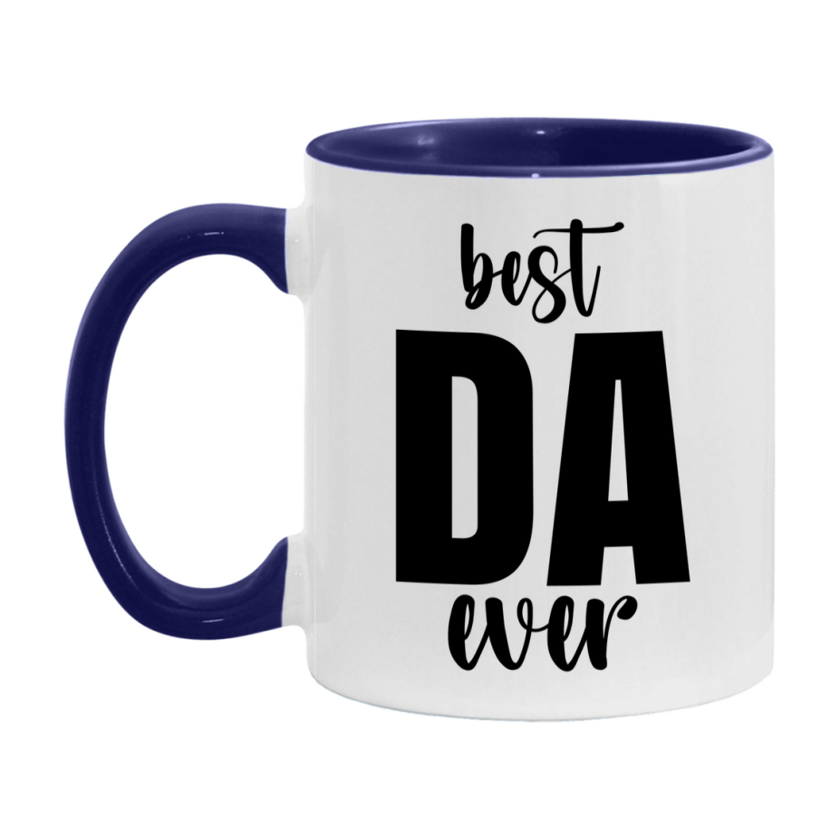 Best Da Ever Mug, Father’s Day Gift, 11Oz Or 15Oz Ceramic Coffee Mug