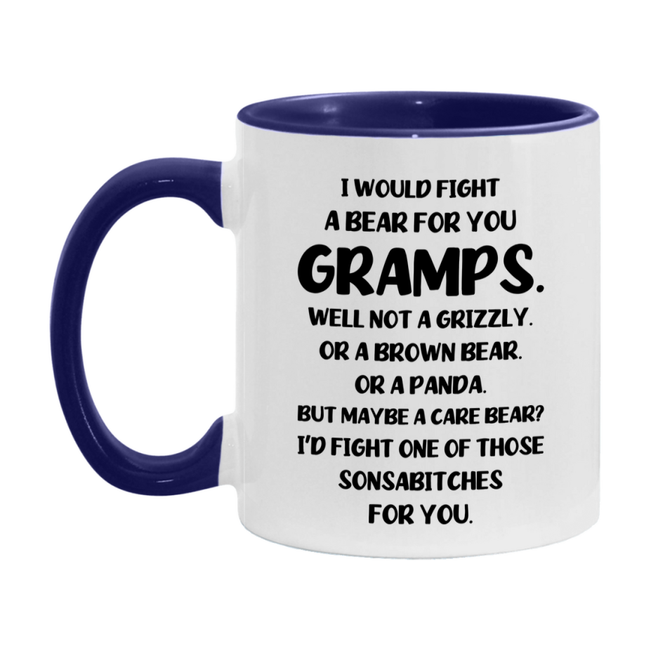 Funny Mug For Gramps, I Would Fight A Bear For You Gramps, Double-Sided 11Oz Or 15Oz Ceramic Coffee Cup