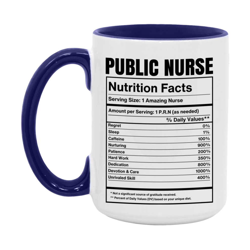 Public Nurse Coffee Mug, Public Nurse Nutrition Facts, 11Oz Or 15Oz Ceramic Cup