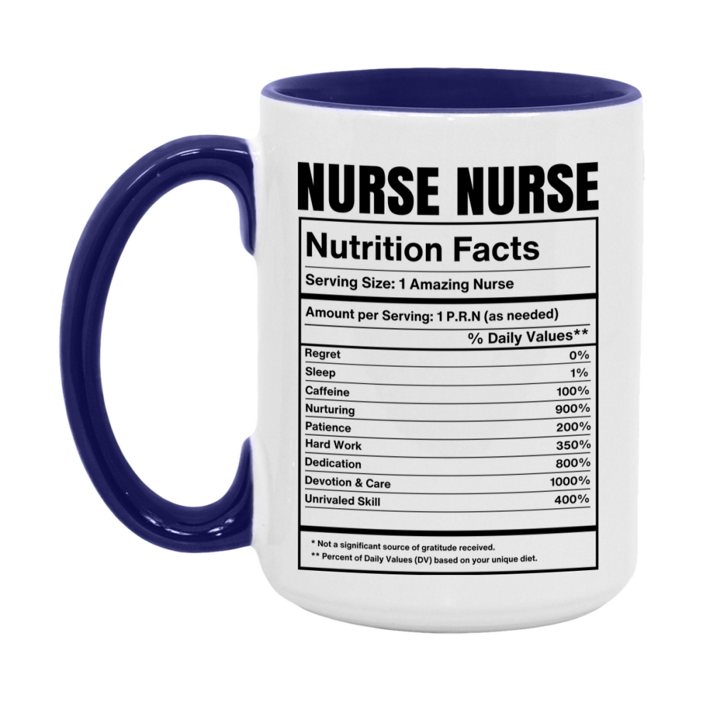 Nurse Nurse Coffee Mug, Nurse Nurse Nutrition Facts, 11Oz Or 15Oz Ceramic Cup