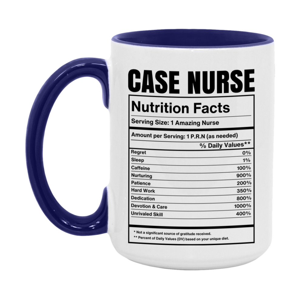 Case Nurse Coffee Mug, Case Nurse Nutrition Facts, 11Oz Or 15Oz Ceramic Cup