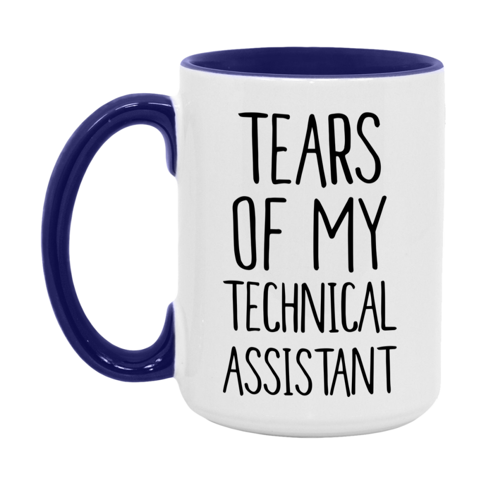Funny Technical Mug, Tears Of My Technical Assistant, 11Oz Or 15Oz Coffee Cup