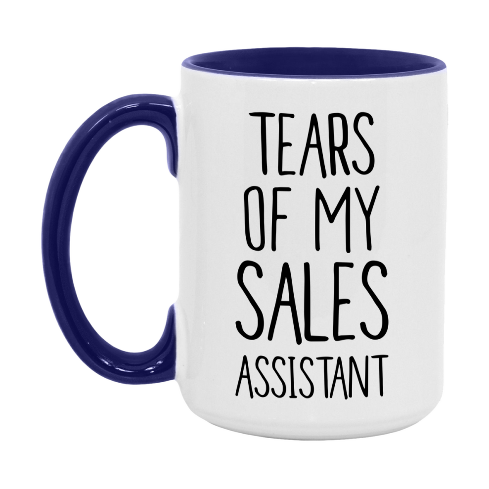 Funny Sales Mug, Tears Of My Sales Assistant, 11Oz Or 15Oz Coffee Cup