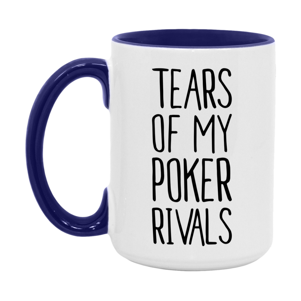 Funny Poker Mug, Tears Of My Poker Rivals, 11Oz Or 15Oz Ceramic Coffee Cup