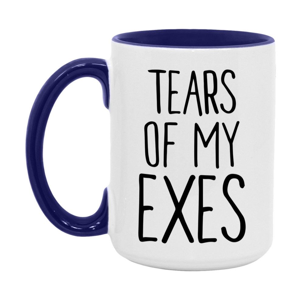 Tears Of My Exes Mug, Funny Coffee Mug, 11Oz Or 15Oz Ceramic Cup
