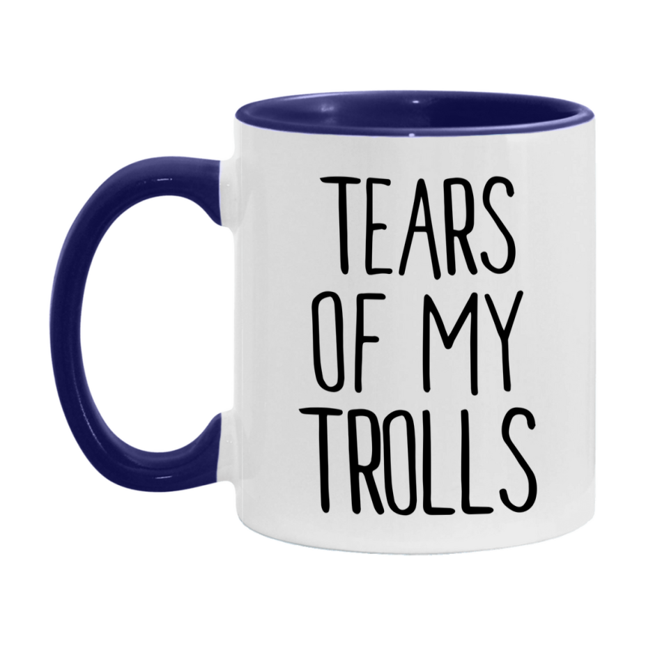 Tears Of My Trolls Mug, Funny Coffee Mug, 11Oz Or 15Oz Ceramic Cup