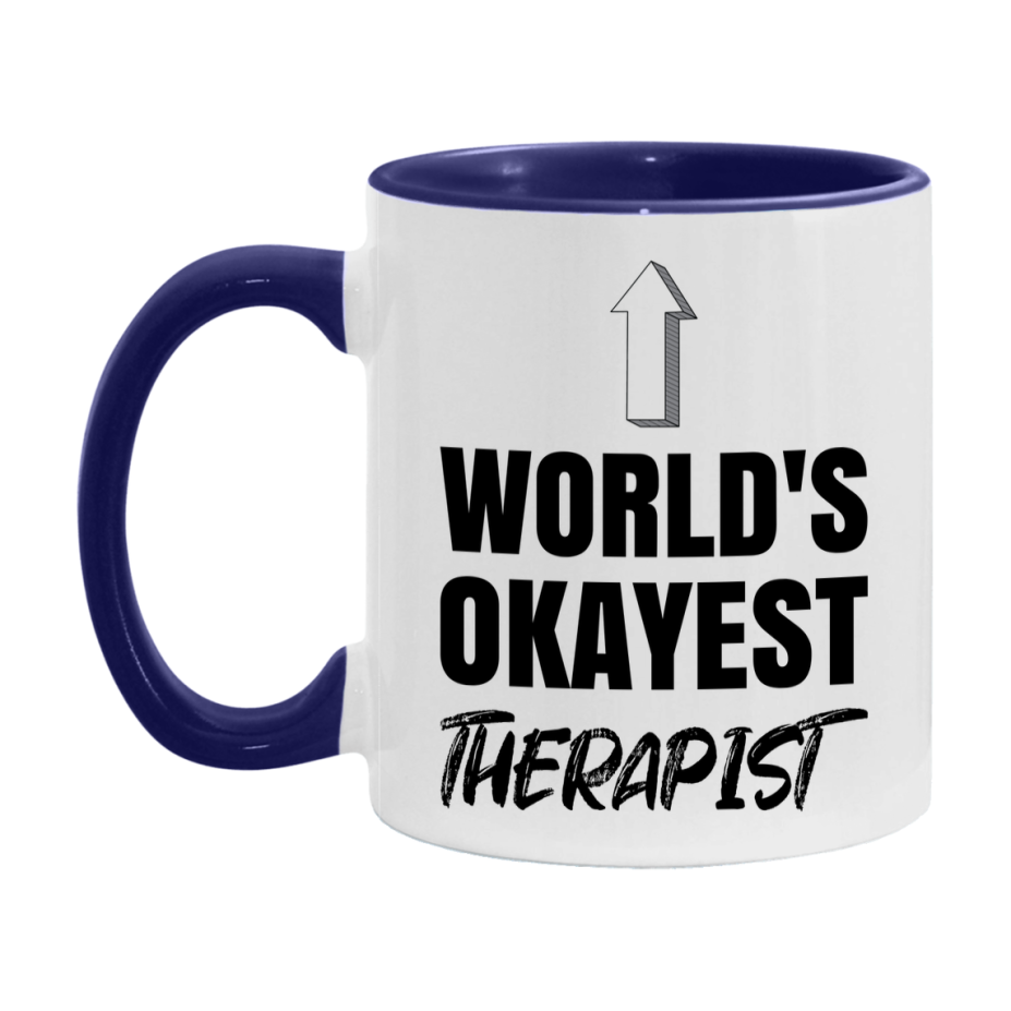Funny Therapist Mug, World’s Okayest Therapist, 11Oz Or 15Oz White Ceramic Coffee Cup, Novelty Gift For Therapist