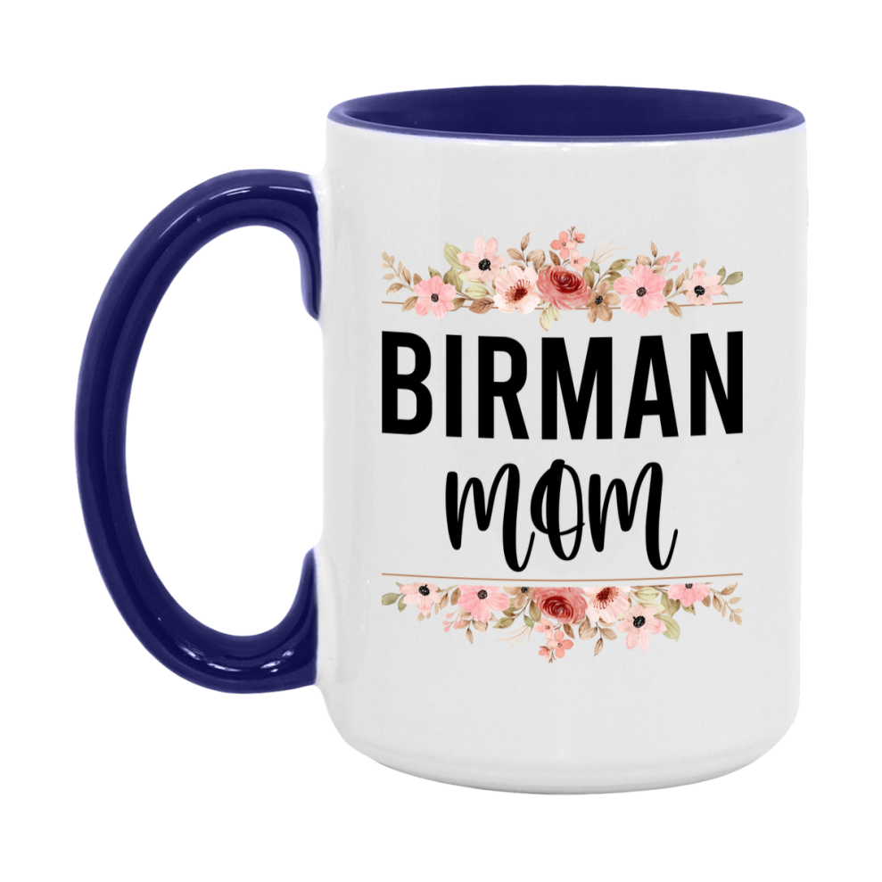 Birman Cat Mom Mug, Floral Cat Mug For Mom, 11Oz Or 15Oz Coffee Cup