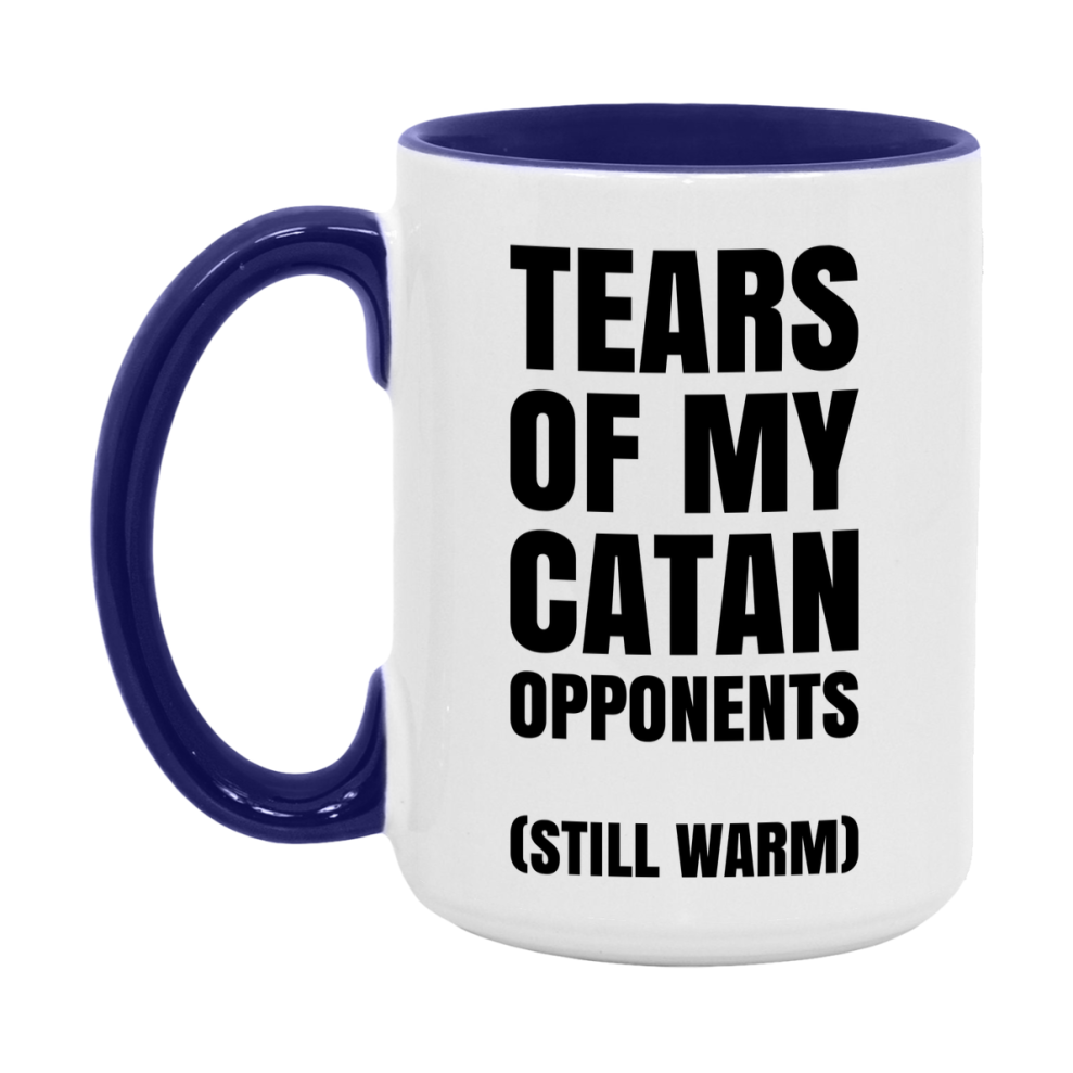 Board Game Gift – Tears Of My Catan Opponents Mug, 11Oz Or 15Oz White Ceramic Coffee Cup