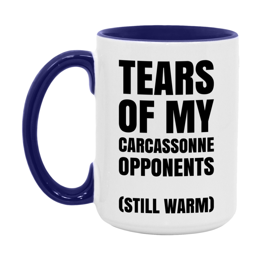 Board Game Gift – Tears Of My Carcassonne Opponents Mug, 11Oz Or 15Oz White Ceramic Coffee Cup