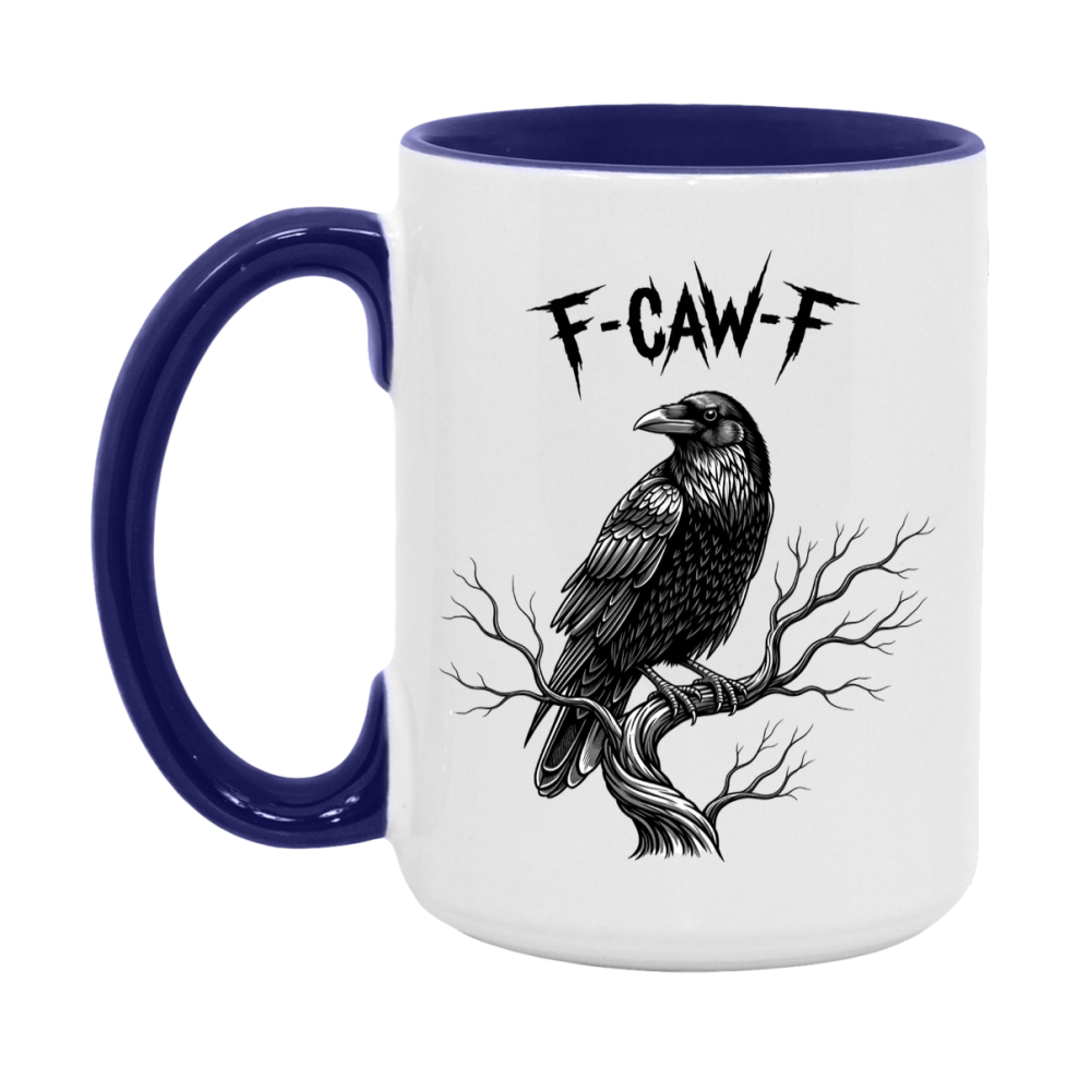 F-Caw-F Mug, Funny Crow Mug, Trendy Fcawf Coffee Cup, 11Oz Or 15Oz White Ceramic Cup