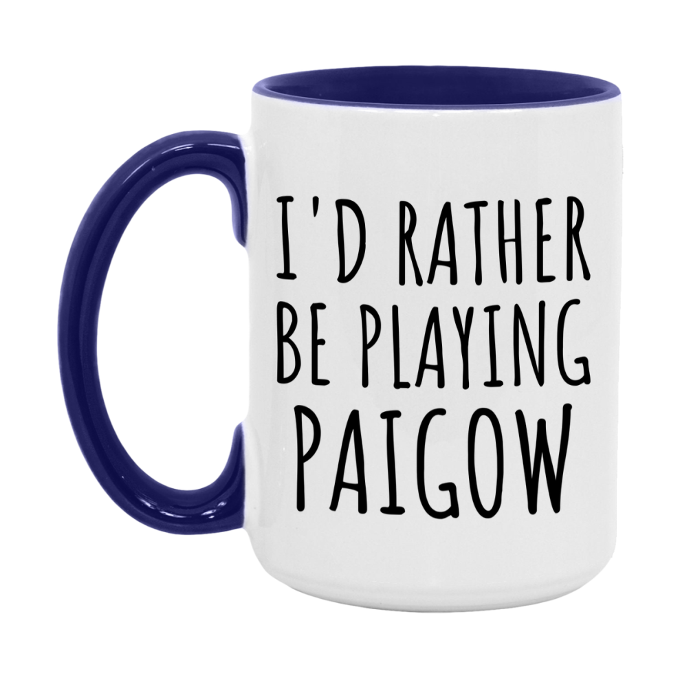Casino Mug For Paigow Players, Funny Paigow Coffee Mug, 11Oz Or 15Oz Novelty Mug