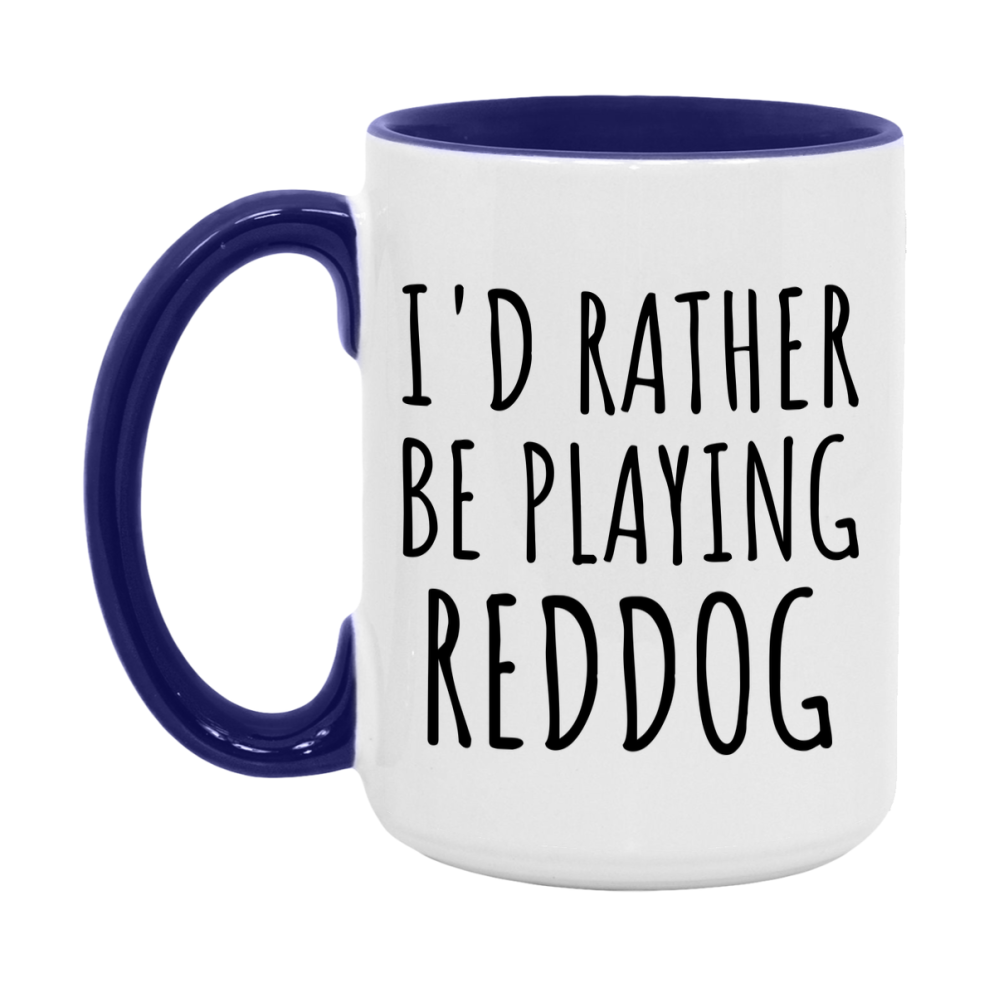 Casino Mug For Reddog Players, Funny Reddog Coffee Mug, 11Oz Or 15Oz Novelty Mug