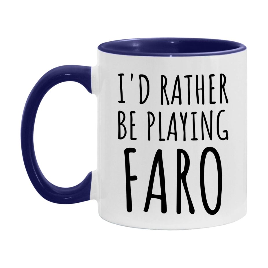 Casino Mug For Faro Players, Funny Faro Coffee Mug, 11Oz Or 15Oz Novelty Mug