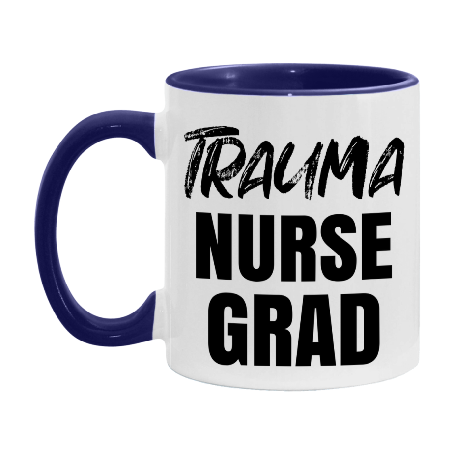 Trauma Nurse Grad Coffee Mug - Ceramic Nursing Graduation Gift