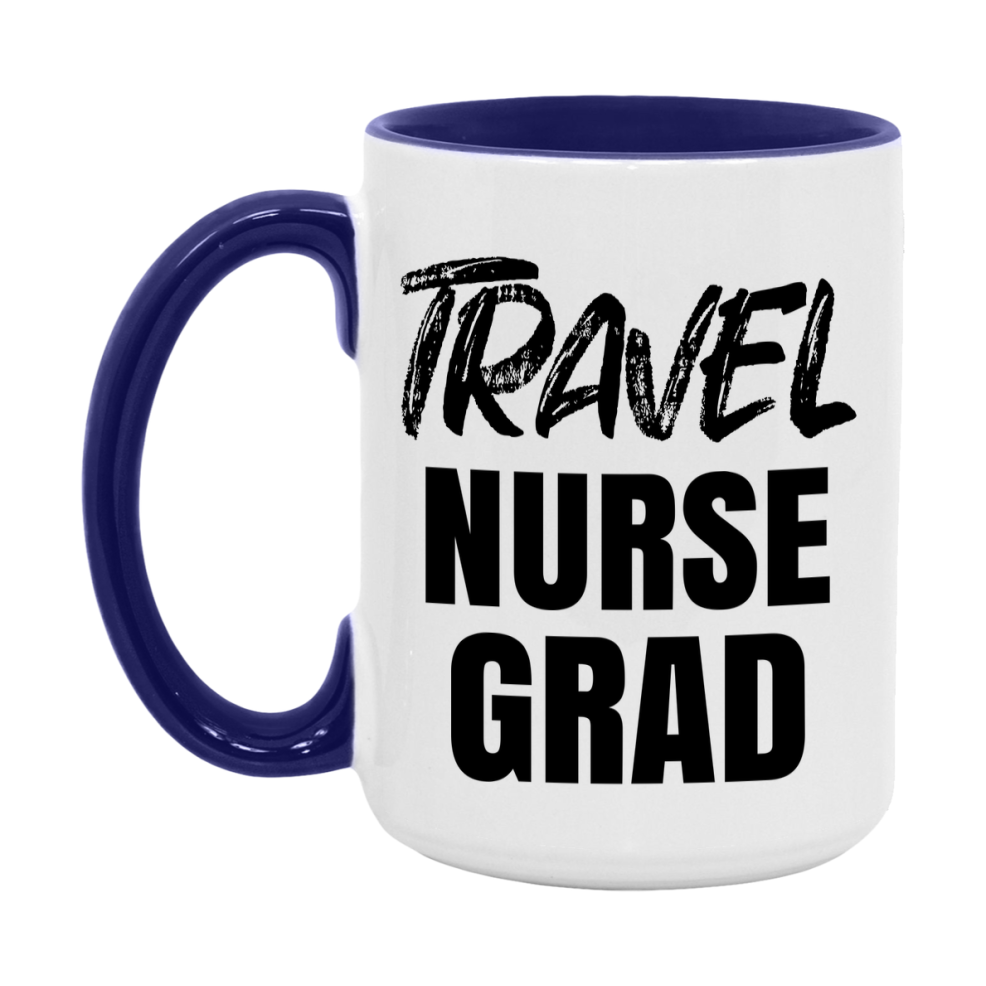 Travel Nurse Grad Coffee Mug - Ceramic Nursing Graduation Gift