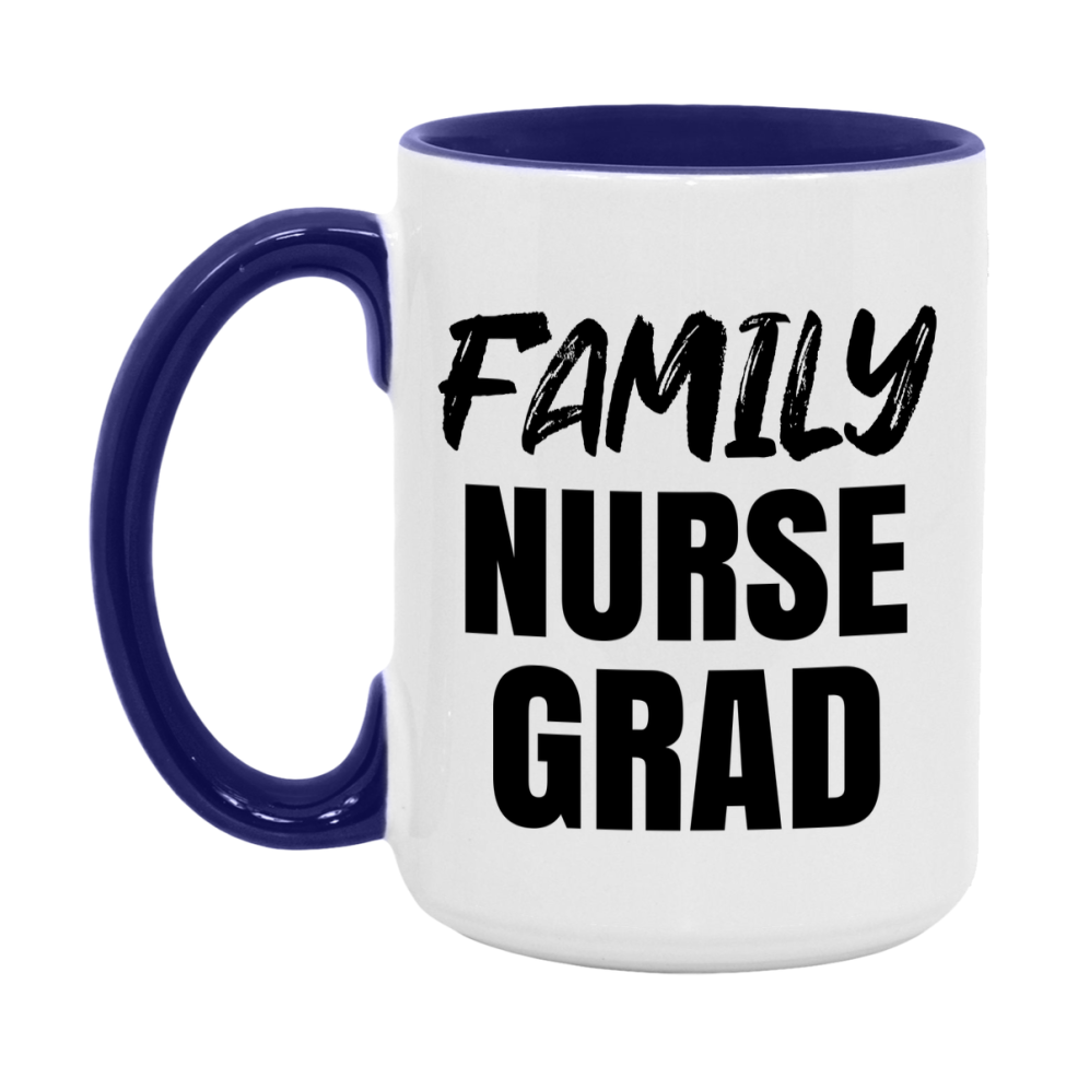Family Nurse Grad Coffee Mug - Ceramic Nursing Graduation Gift