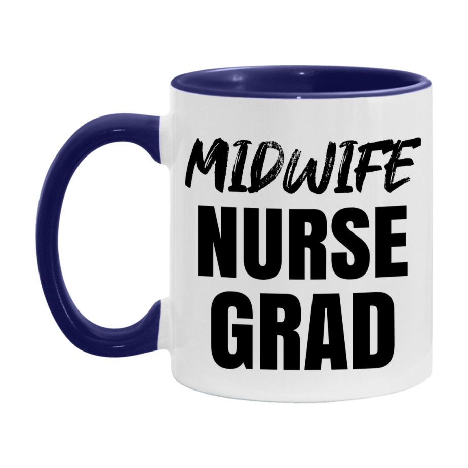 Midwife Nurse Grad Coffee Mug - Ceramic Nursing Graduation Gift