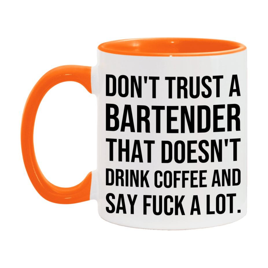Funny Coffee Mug – Don't Trust A Bartender That Doesn't Drink Coffee, 11oz or 15oz Black Ceramic Mug, Novelty Gift for Bartender