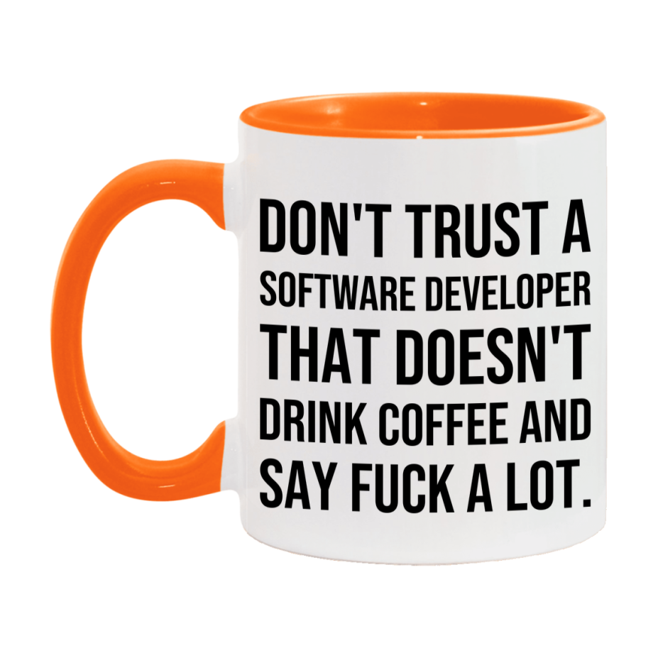 Funny Coffee Mug – Don't Trust A Software Developer That Doesn't Drink Coffee, 11oz or 15oz Black Ceramic Mug, Novelty Gift for Software Developer