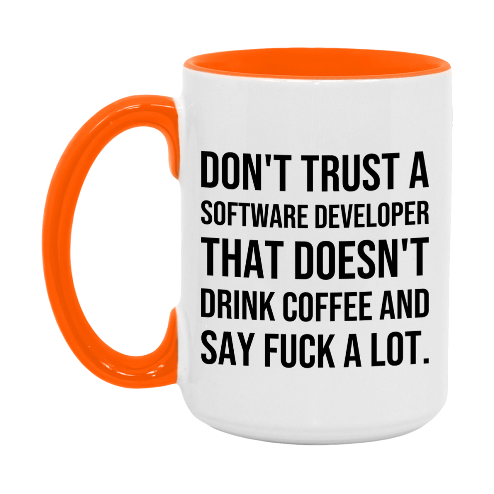 Funny Coffee Mug – Don't Trust A Software Developer That Doesn't Drink Coffee, 11oz or 15oz Black Ceramic Mug, Novelty Gift for Software Developer