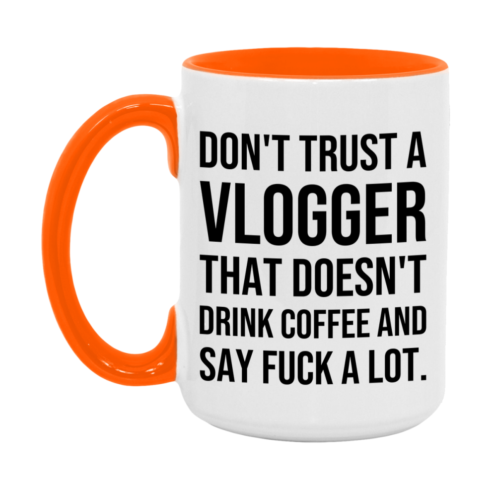 Funny Coffee Mug – Don't Trust A Vlogger That Doesn't Drink Coffee, 11oz or 15oz Black Ceramic Mug, Novelty Gift for Vlogger