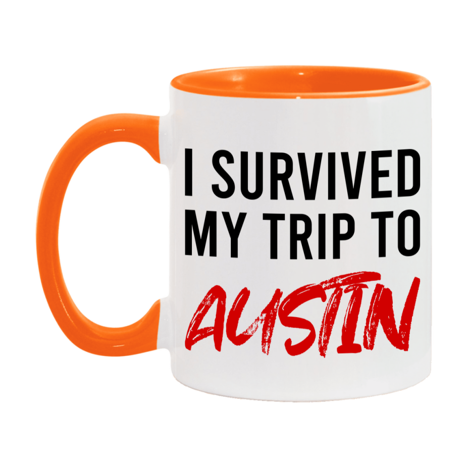 Funny Travel Mug – I Survived My Trip to Austin, 11oz or 15oz White Ceramic Coffee Mug, Novelty Travel Gift