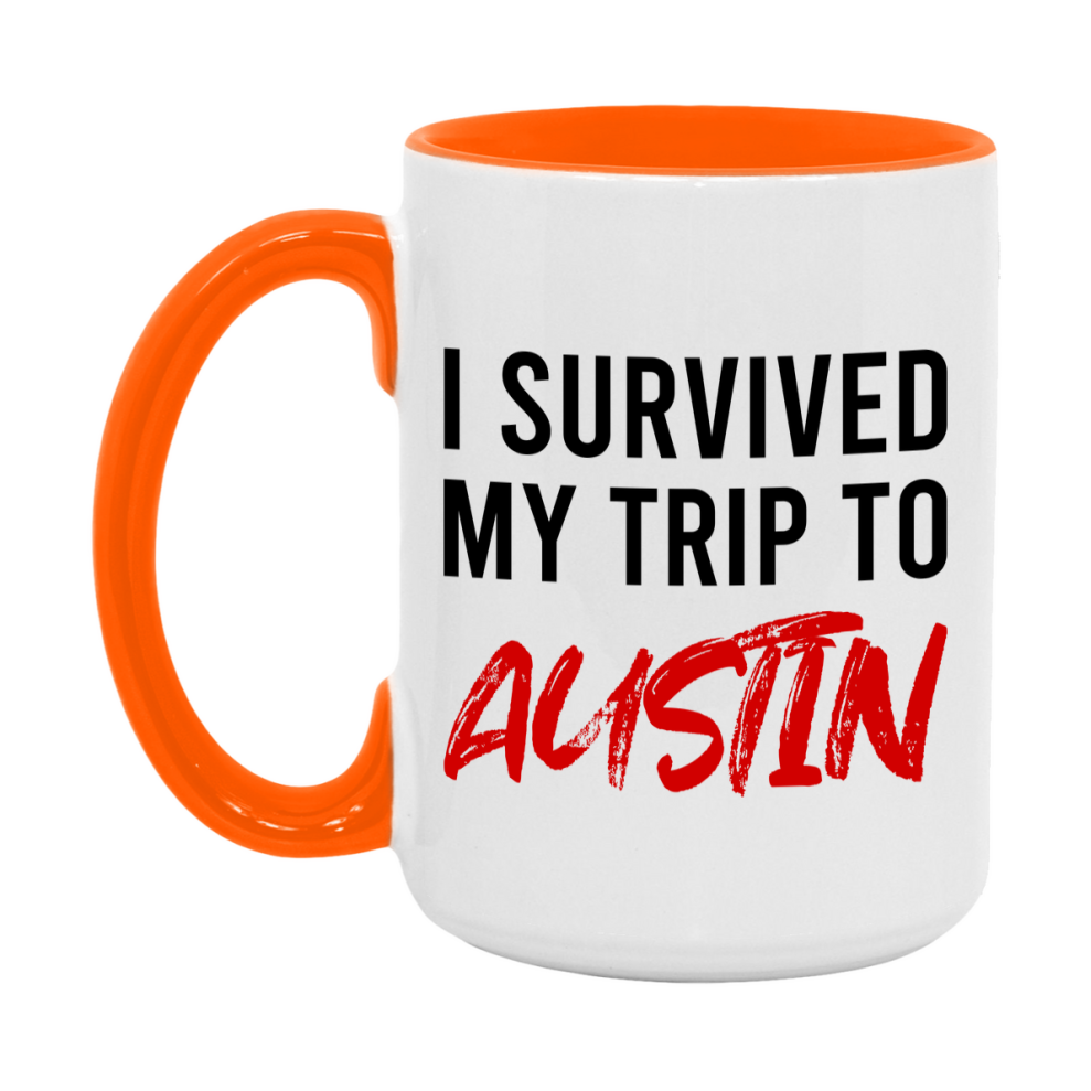 Funny Travel Mug – I Survived My Trip to Austin, 11oz or 15oz White Ceramic Coffee Mug, Novelty Travel Gift