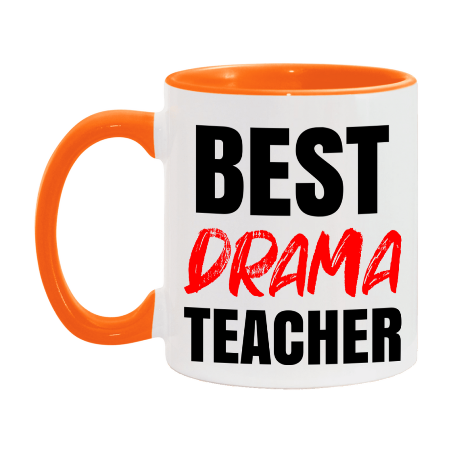 Teacher Superlative Mug, Best Drama Teacher Gift, 11oz or 15oz White Ceramic Coffee Cup for Drama Teacher