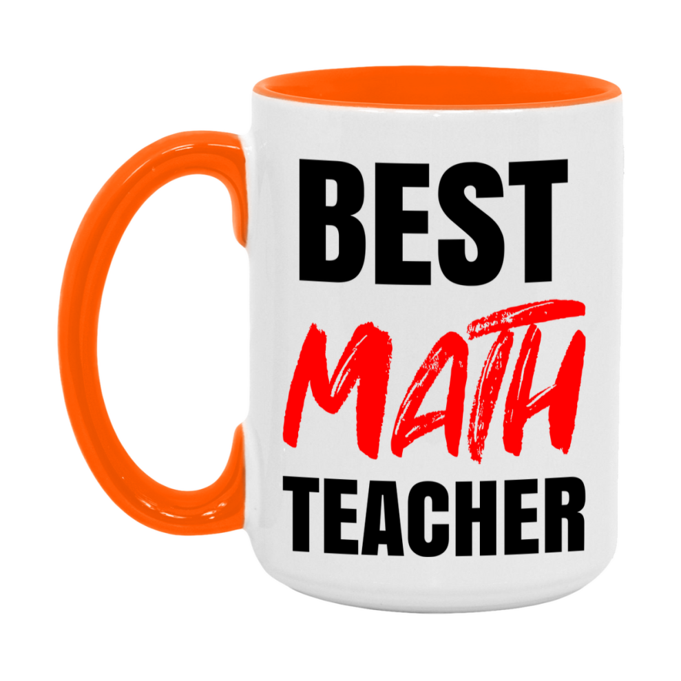 Teacher Superlative Mug, Best Math Teacher Gift, 11oz or 15oz White Ceramic Coffee Cup for Math Teacher
