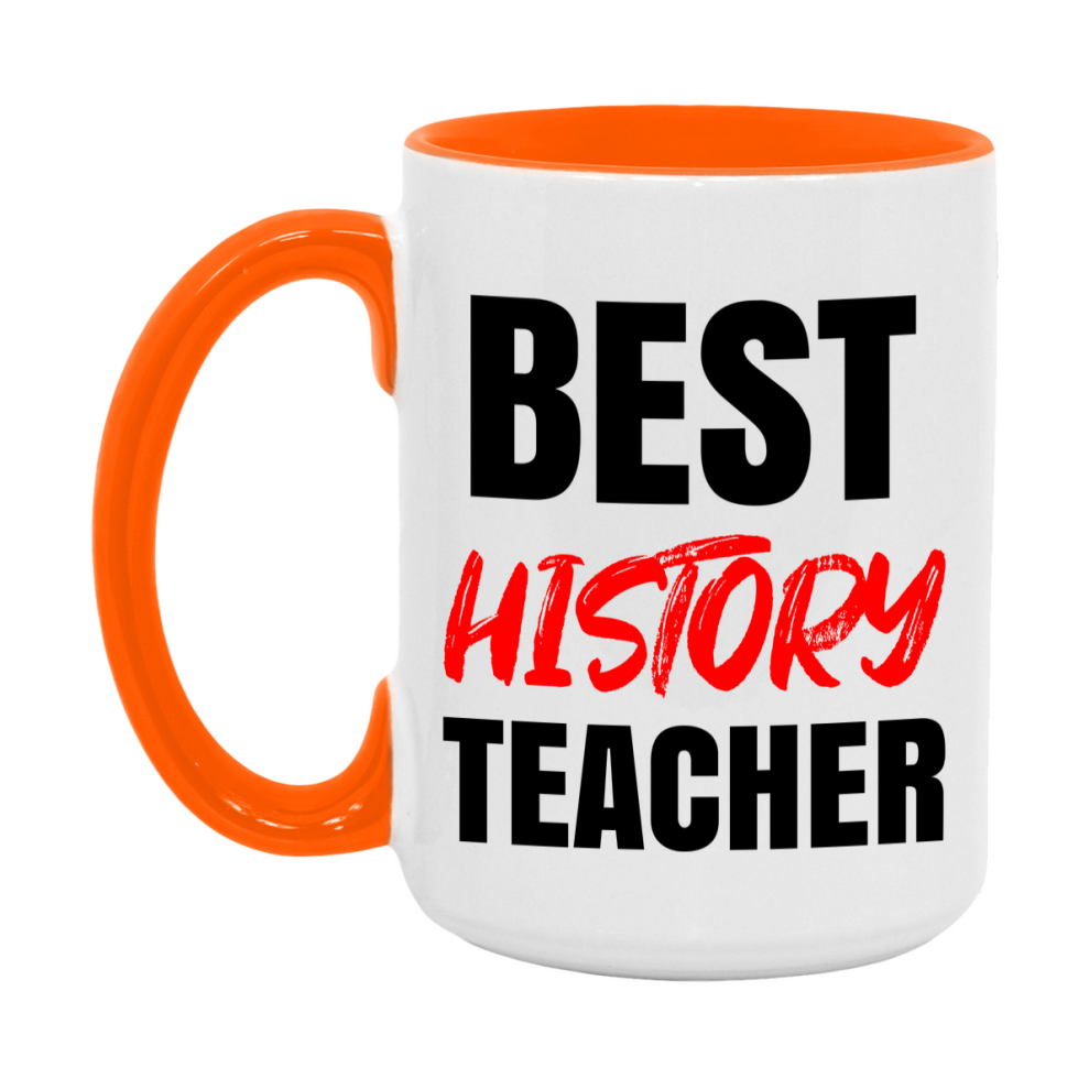 Teacher Superlative Mug, Best History Teacher Gift, 11oz or 15oz White Ceramic Coffee Cup for History Teacher