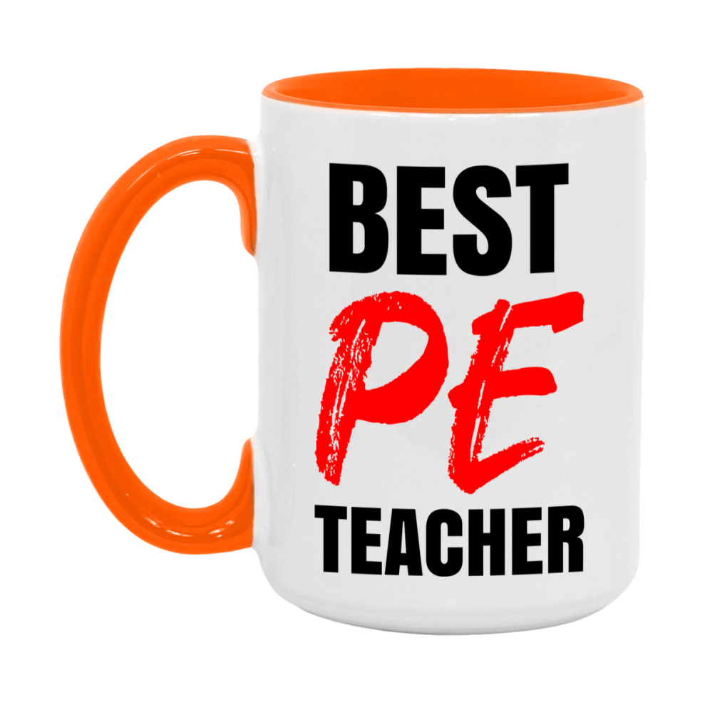 Teacher Superlative Mug, Best Pe Teacher Gift, 11oz or 15oz White Ceramic Coffee Cup for Pe Teacher