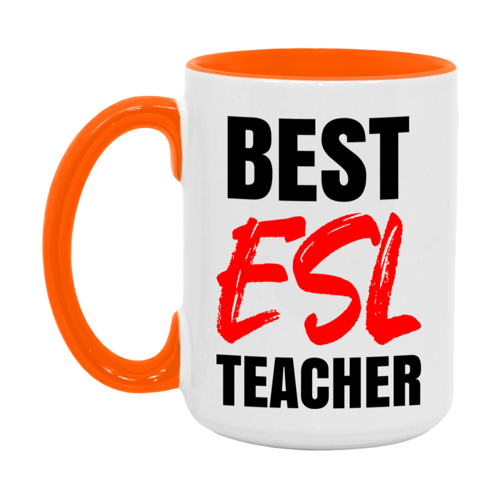 Teacher Superlative Mug, Best Esl Teacher Gift, 11oz or 15oz White Ceramic Coffee Cup for Esl Teacher