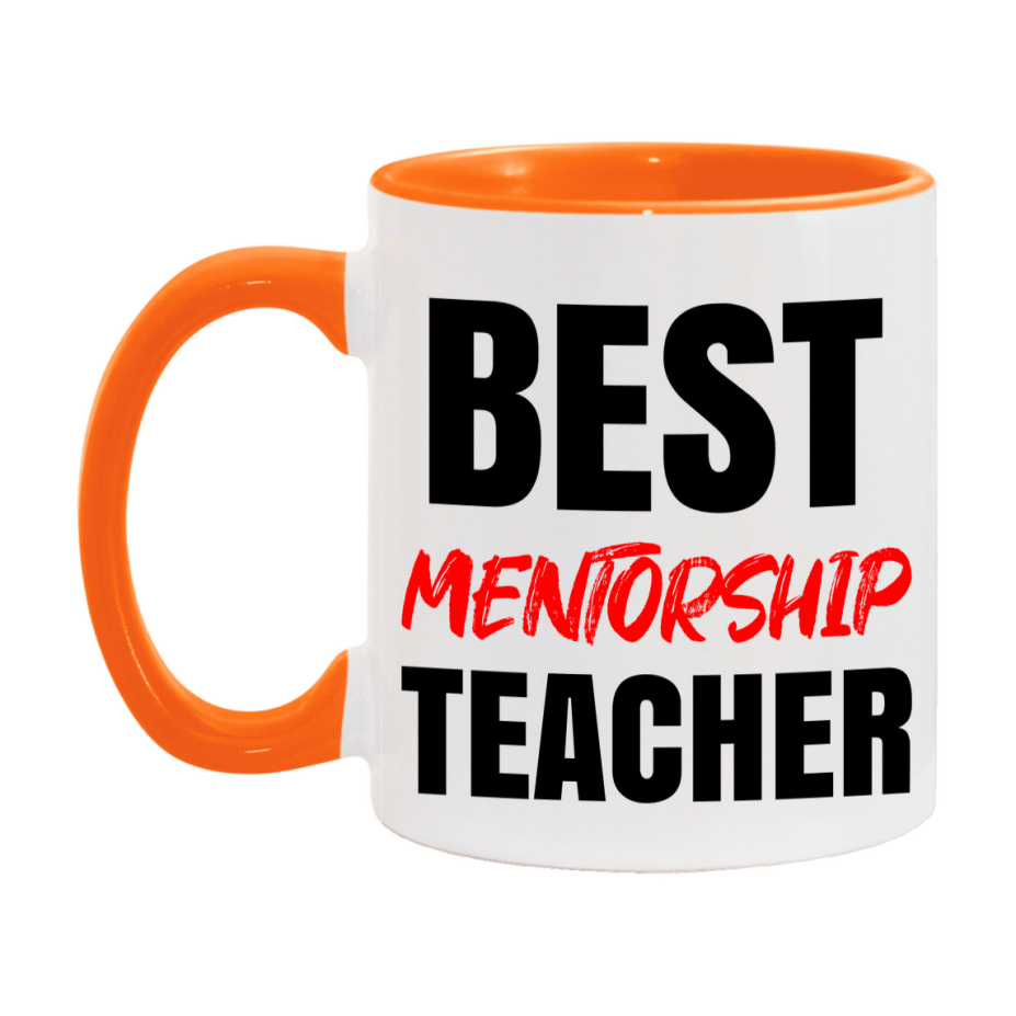 Teacher Superlative Mug, Best Mentorship Teacher Gift, 11oz or 15oz White Ceramic Coffee Cup for Mentorship Teacher