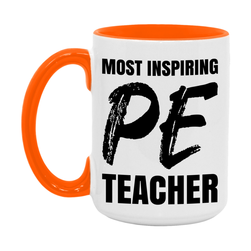 Teacher Superlative Mug, Most Inspiring Pe Teacher Gift, 11oz or 15oz White Ceramic Coffee Cup, Gift for Pe Teacher