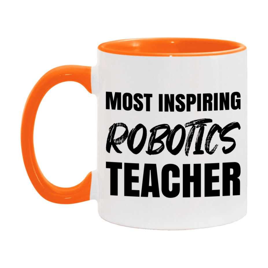 Teacher Superlative Mug, Most Inspiring Robotics Teacher Gift, 11oz or 15oz White Ceramic Coffee Cup, Gift for Robotics Teacher
