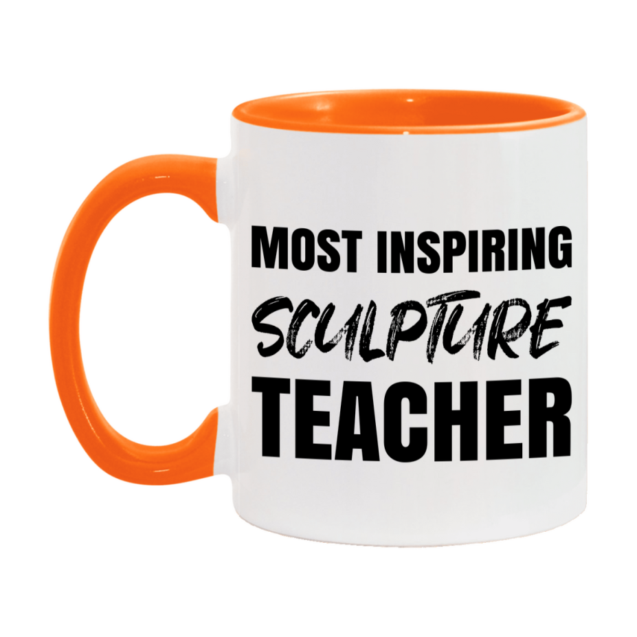 Teacher Superlative Mug, Most Inspiring Sculpture Teacher Gift, 11oz or 15oz White Ceramic Coffee Cup, Gift for Sculpture Teacher