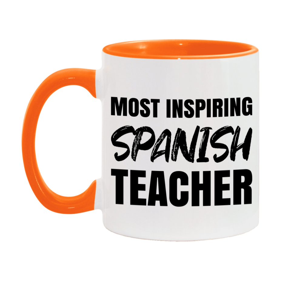 Teacher Superlative Mug, Most Inspiring Spanish Teacher Gift, 11oz or 15oz White Ceramic Coffee Cup, Gift for Spanish Teacher