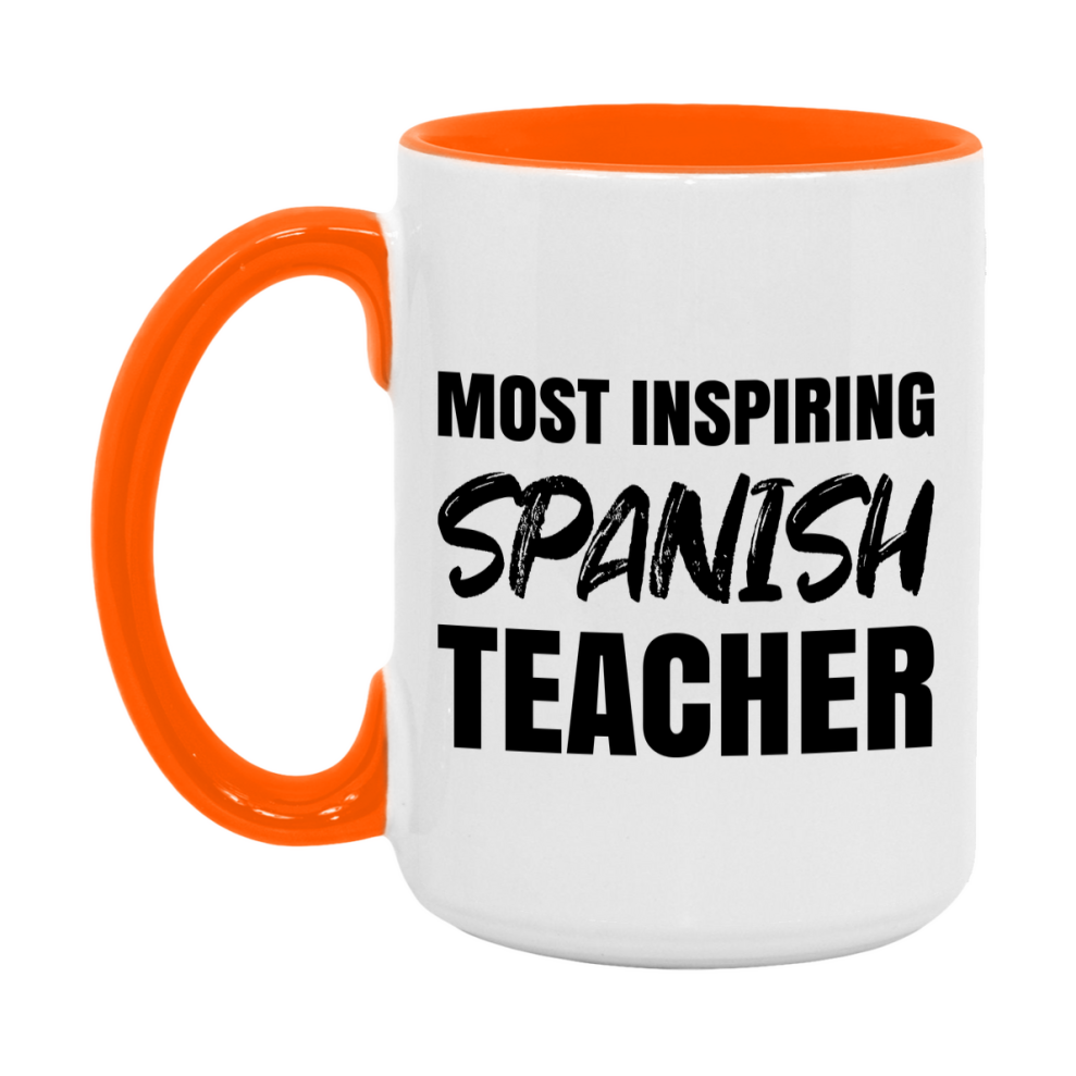 Teacher Superlative Mug, Most Inspiring Spanish Teacher Gift, 11oz or 15oz White Ceramic Coffee Cup, Gift for Spanish Teacher