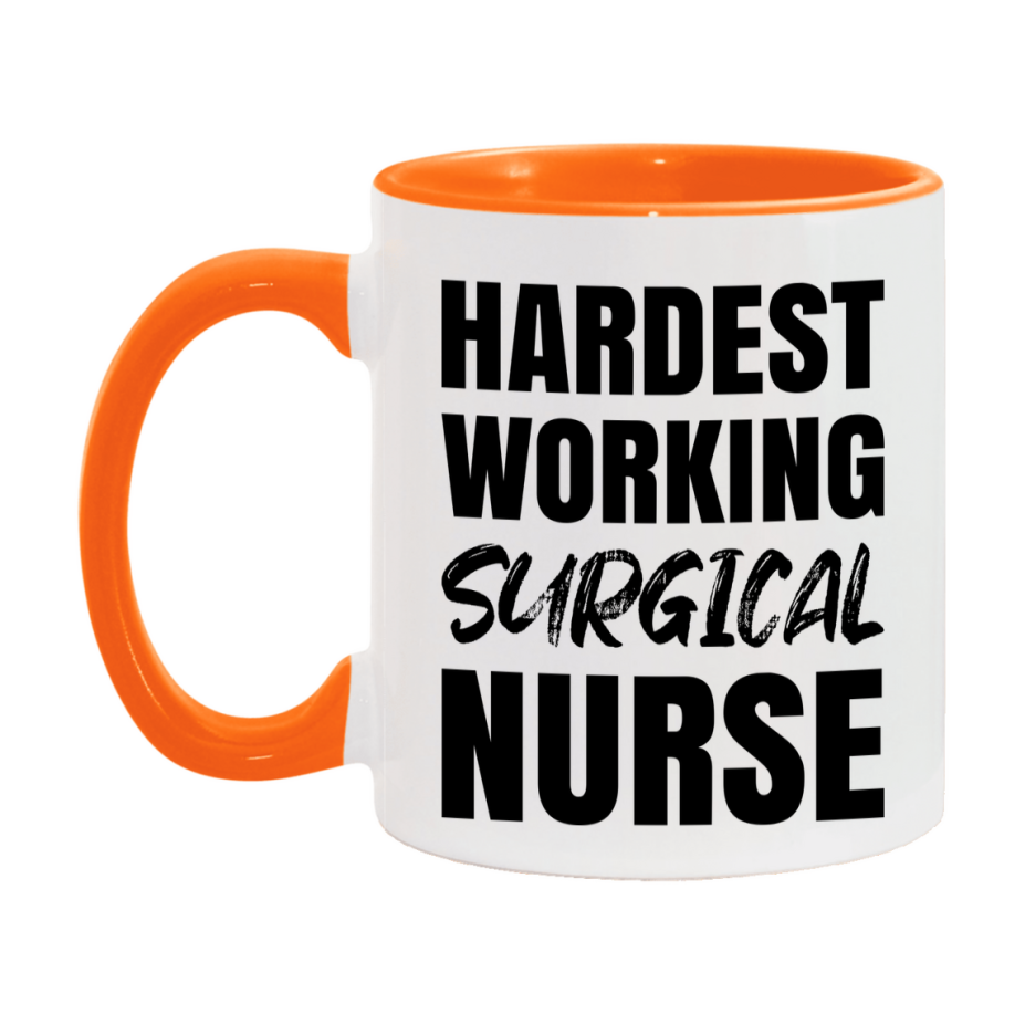 Nurse Superlative Mug, Hardest Working Surgical Nurse Gift, 11oz or 15oz Ceramic Coffee Cup Gift
