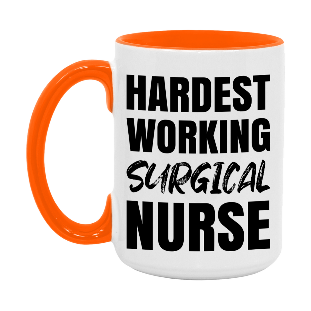 Nurse Superlative Mug, Hardest Working Surgical Nurse Gift, 11oz or 15oz Ceramic Coffee Cup Gift