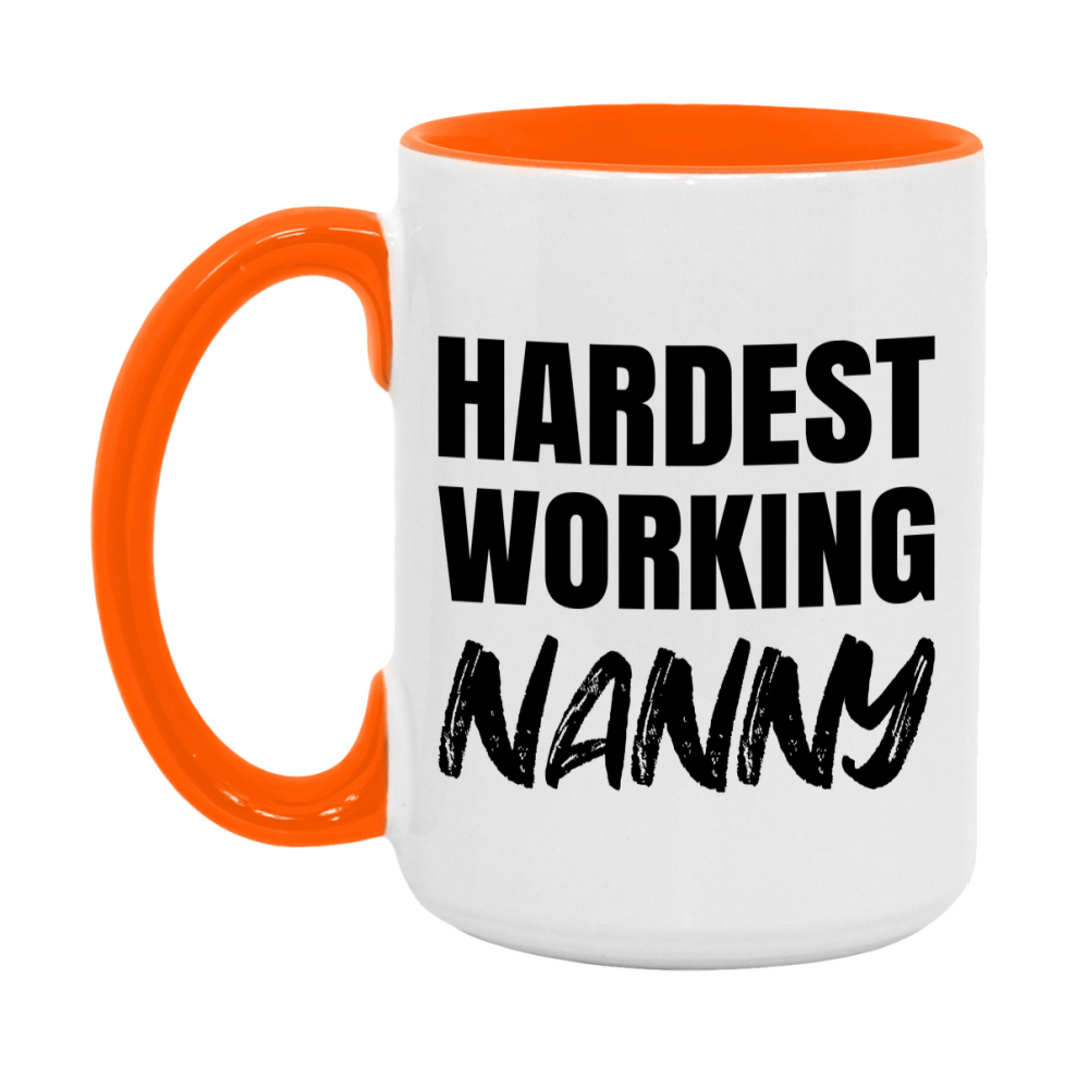Nanny Superlative Mug, Hardest Working Nanny, 11oz or 15oz Ceramic Coffee Mug, Double-Sided Cup, Gift for Nanny, Coworker Gift, Boss Gift
